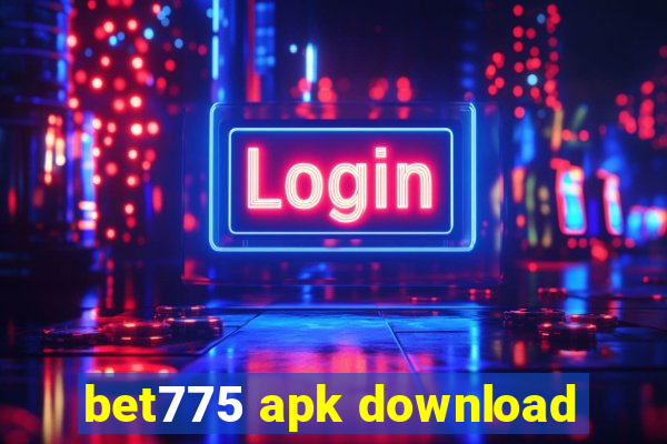 bet775 apk download